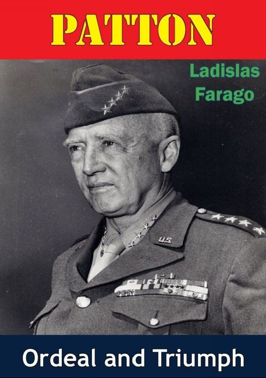 PATTON Ordeal and Triumph by LADISLAS FARAGO This edition is - photo 1