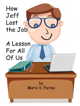 Farina How jeff lost the job a lesson for all of us