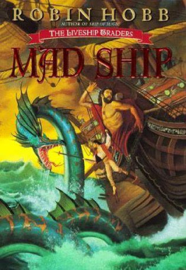 Robin Hobb - Mad Ship (The Liveship Traders, Book 2)