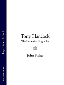 Hancock Anthony John - Tony Hancock: What Kind of Fool? The Definitive Biography