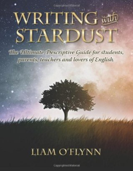 Flynn Writing with Stardust: The Ultimate Descriptive Guide for students, parents, teachers and writers