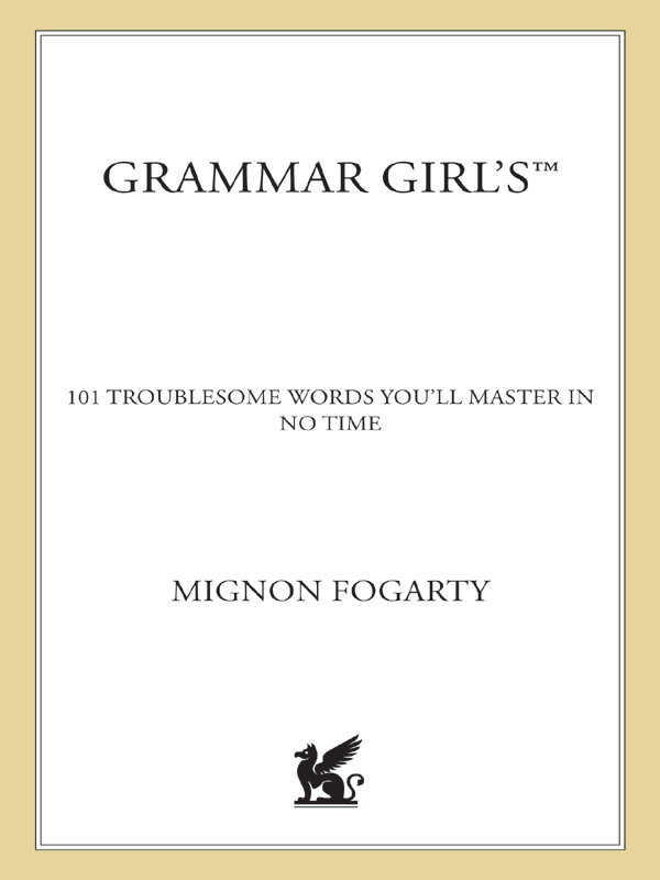 Grammar Girls 101 troublesome words youll master in no time - photo 1