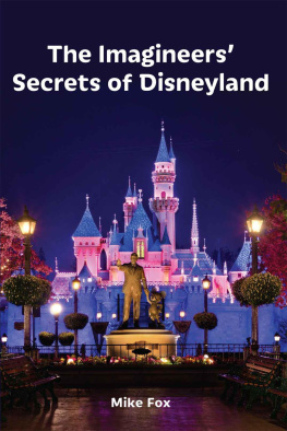 Fox Mike The Imagineers Secrets of Disneyland