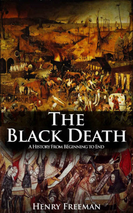 Freeman - The Black Death: A History From Beginning to End