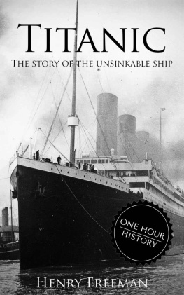Freeman - Titanic: The Story Of The Unsinkable Ship