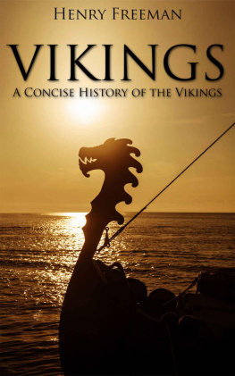 Henry Freeman - Vikings: A Concise History of the Vikings