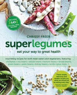 Freer - Superlegumes: Eat Your Way to Great Health
