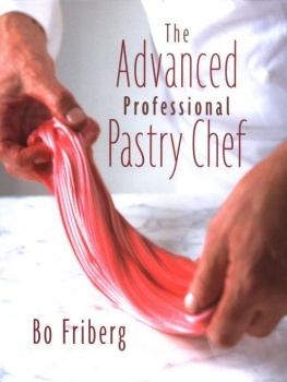 Bo Friberg - The Advanced Professional Pastry Chef