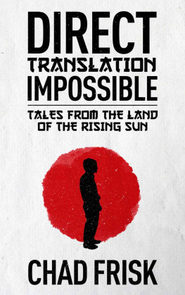 Frisk - Direct Translation Impossible: Tales from the Land of the Rising Sun