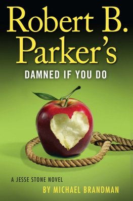 Robert Parker - Robert B. Parker’s Damned If You Do