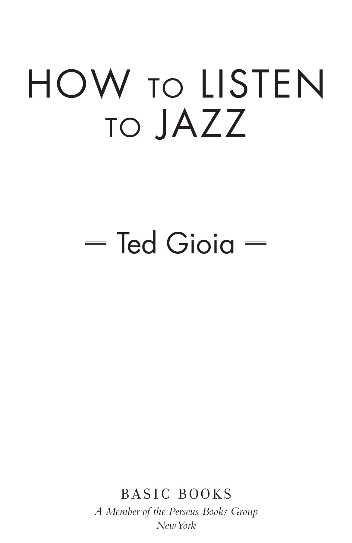 ALSO BY TED GIOIA The History of Jazz The Jazz Standards Delta Blues - photo 3
