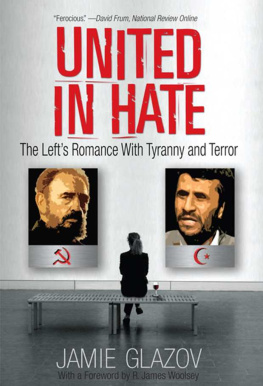 Glazov United in Hate: The Lefts Romance with Tyranny and Terror