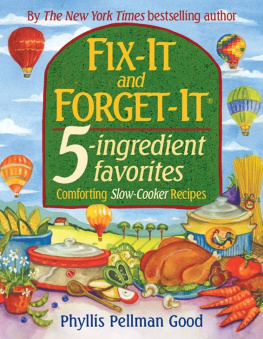 Goodman - Fix-It and Forget-It 5-ingredient favorites: Comforting Slow-Cooker Recipes