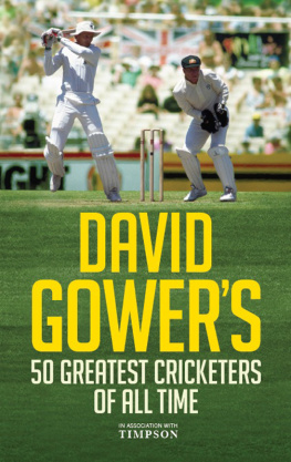 Gower David Gowers 50 greatest cricketers of all time