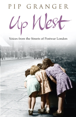 Granger - Up West: Voices from the Streets of Post-War London