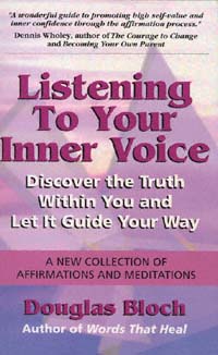 title Listening to Your Inner Voice Discover the Truth Within You and - photo 1