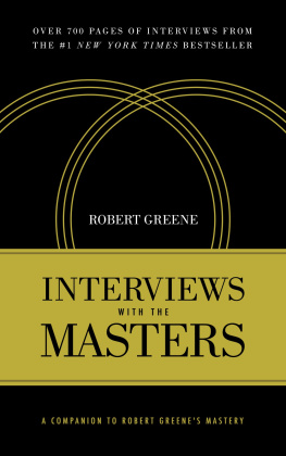 Greene - Interviews with the Masters : A Companion to Robert Greenes Mastery