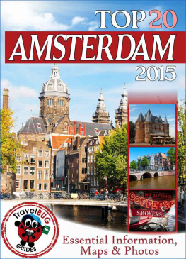 Guides - Amsterdam Travel Guide 2015 Essential Tourist Information, Maps & Photos