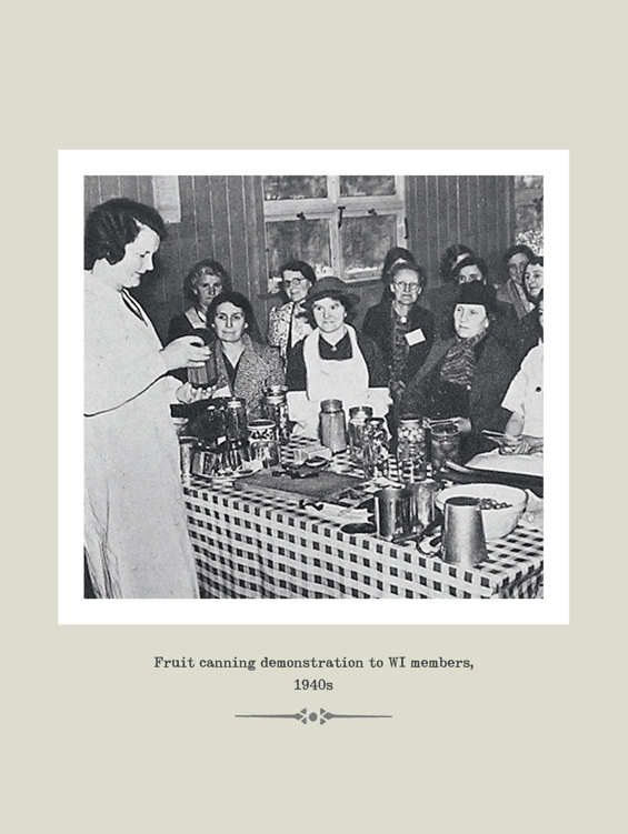 Where it all began THE STORY OF the Womens Institute has had food and cookery - photo 5