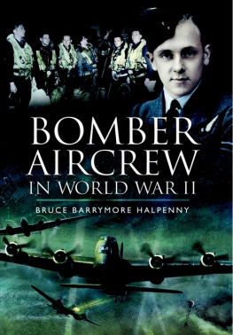 Halpenny - Bomber aircrew in World War II : true stories of frontline air combat