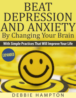 Hampton Beat Depression And Anxiety by Changing Your Brain with simple practices that will improve your life