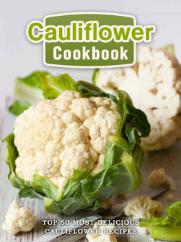 Hatfield - Cauliflower Cookbook: Top 50 Most Delicious Cauliflower Recipes