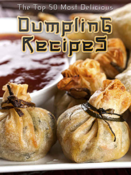 Hatfield - Dumplings: The Top 50 Most Delicious Dumpling Recipes