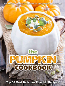 Hatfield - The Pumpkin Cookbook: Top 50 Most Delicious Pumpkin Recipes