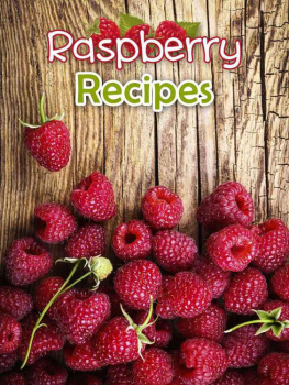 Hatfield - Raspberry Recipes: Top 50 Most Delicious Raspberry Recipes