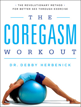 Herbenick - The Coregasm Workout: The Revolutionary Method for Better Sex Through Exercise