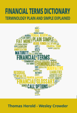 Herold Thomas - Financial Terms Dictionary: Terminology Plain and Simple Explained
