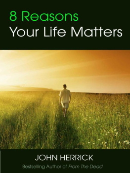 Herrick - 8 reasons your life matters