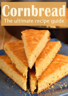 Hewsten Susan - Cornbread: The Ultimate Recipe Guide - Over 30 Delicious & Best Selling Recipes