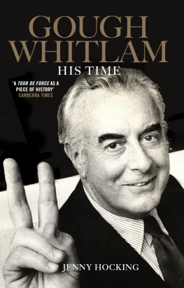 Hocking - Gough Whitlam : his time