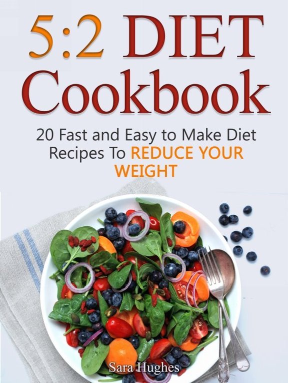 52 Diet Cookbook 20 Fast and Easy to Make Diet Recipes To Reduce Your Weight - photo 1