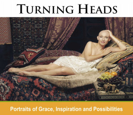 Hunsicker - Turning Heads: Portraits of Grace, Inspiration, and Possibilities