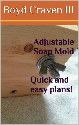 Craven - Adjustable Soap Mold Plans Kindle Edition