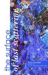 title The Surface of Last Scattering X J Kennedy Poetry Prize author - photo 1