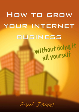 Isaac - How to Grow Your Internet Business without doing it all yourself