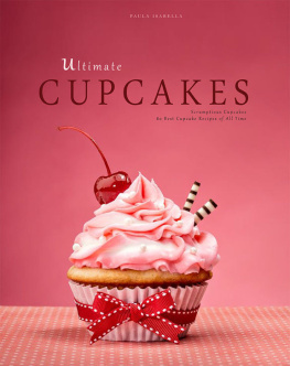 Isabella Ultimate Cupcakes: Scrumptious Cupcakes. 80 Best Cupcake Recipes of All Time