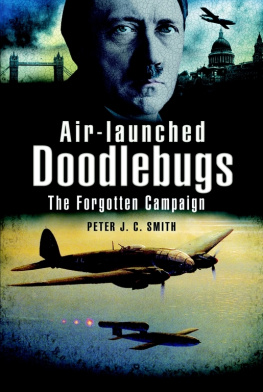 Smith Peter J C - Air-launched doodlebugs : Hitlers V1 missiles and 111/Kampfgeschwader 3 & 53