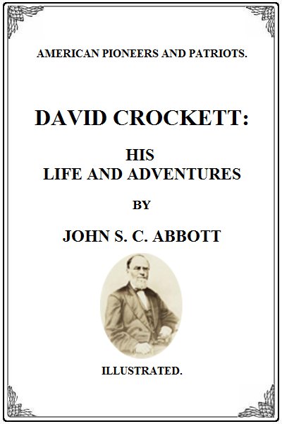 TABLE of CONTENTS PREFACE David Crockett certainly was not a model man - photo 2