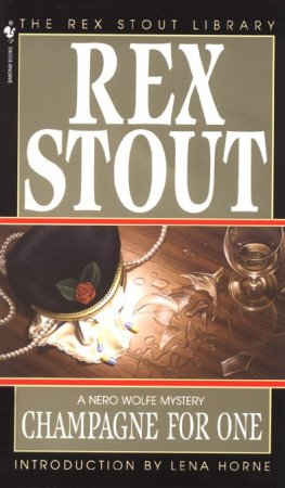 Rex Stout Champange for One