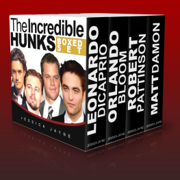 Jayne - The Incredible Hunks Boxed Set: Life and Careers of the Sexiest Actors in the World