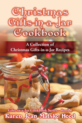 Jean Karen - Christmas Gifts-in-a-Jar Cookbook: A Collection of Christmas Gifts-in-a-Jar Recipes