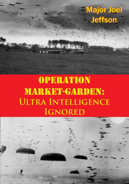 Jeffson Operation Market-Garden Ultra Intelligence Ignored