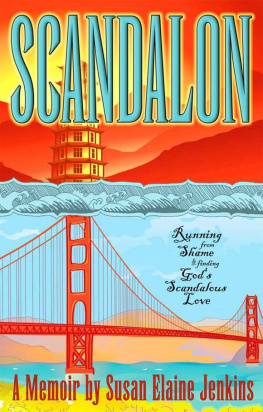 Jenkins - Scandalon: Running from Shame and Finding Gods Scandalous Love