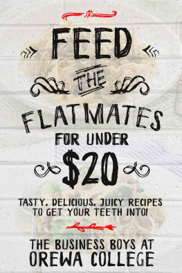 Jordan Feed The Flatmates For Under $20: Tasty, Delicious, Juicy recipes to get your teeth into