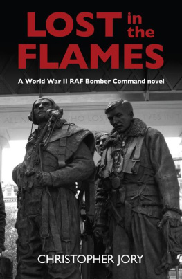 Jory - Lost in the flames : a World War II RAF bomber command novel