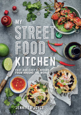 Joyce My Street Food Kitchen: Fast and easy flavours from around the world